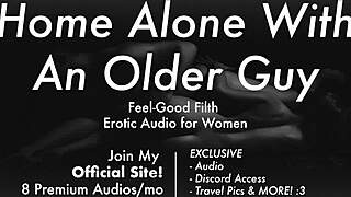 Experienced Older Guy Turns You Into His Good Girl With Praise Kink And Aftercare.