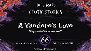 LISTEN TO THIS YANDERES LOVE EROTIC AUDIO FOR WOMEN ESES66!