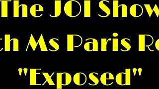 The joi show with ms paris rose exposed
