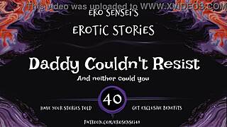 daddy couldn't resist this erotic audio for women eses40