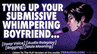 hey boyfriend, tied up and whimpering for you... feel my submissive moans? umm yeah