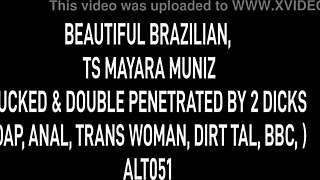 Beautiful Brazilian trans slut spits on BBC for DAP anal