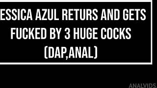 perfect body brazilian jessica azul returns for three huge cocks in balls deep dap anal with gapes and atm