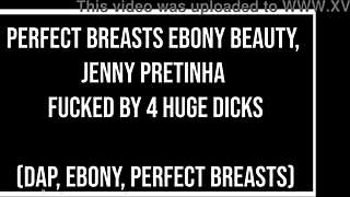 jenny pretinha's perfect big tits beauty gets fucked by 4 monster black cocks in dap anal gapes and spooning ir gangbang
